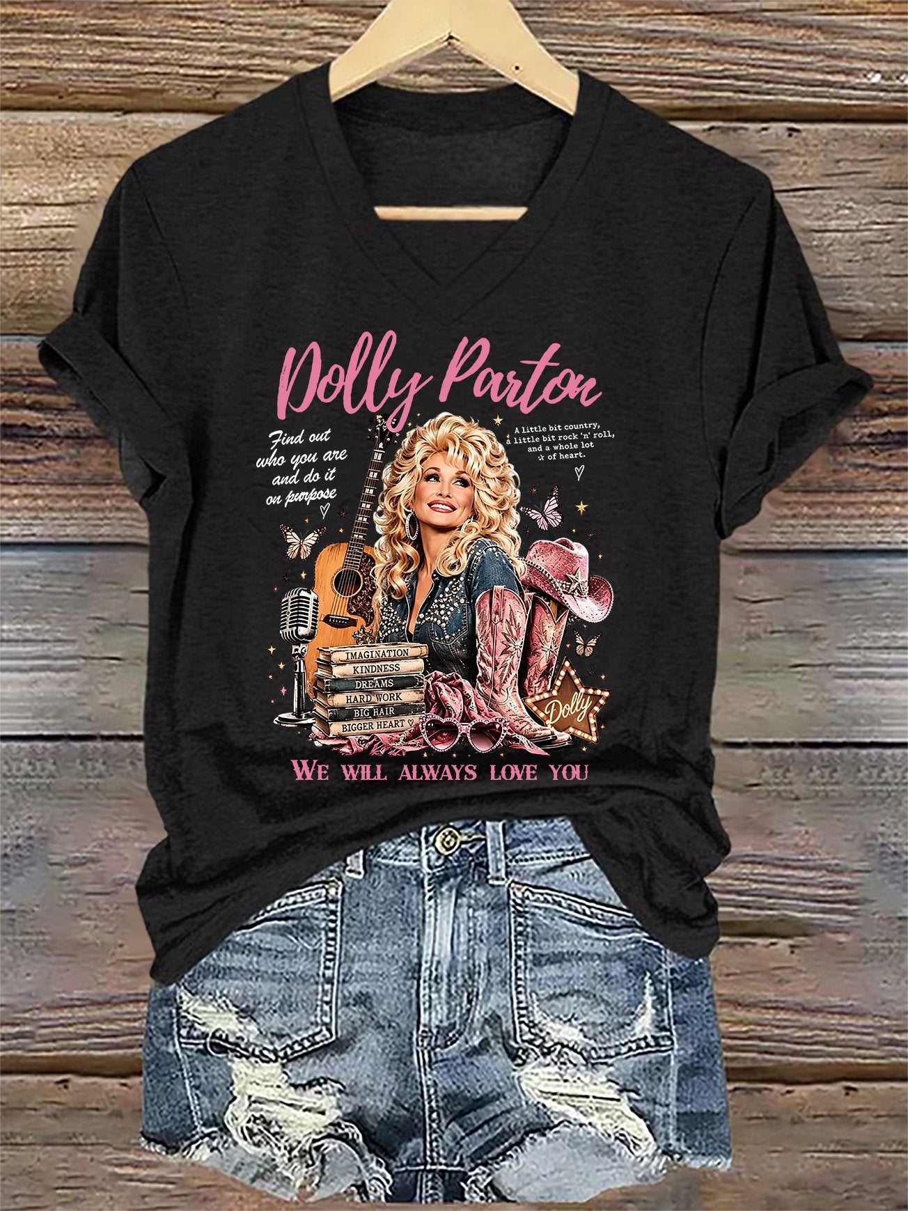 V-Neck Retro Find Out Who You Are And Do It On Purpose A Little Bit Country, A Little Bit Rock 'N' Roll, And A Whole Lot Of Heart. We Will Always Love You Print T-Shirt