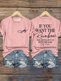 Women's If You Want The Rainbow You Gotta Put Up With The Rain Print T-shirt